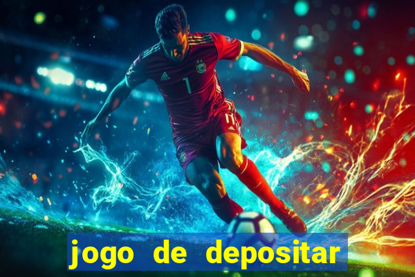 jogo de depositar 5 reais